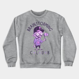 Brainstorming club Crewneck Sweatshirt